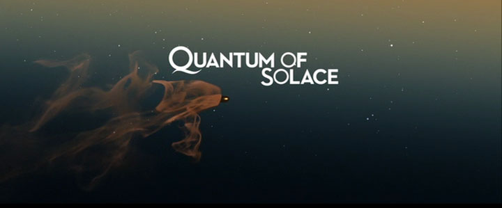 Quantum of Solace Opening Title