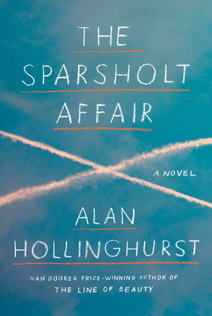 The Sparsholt Affair Alan Hollinghurst