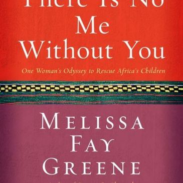 There is No Me Without You by Melissa Fay Greene