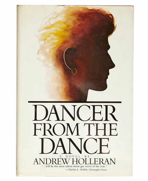 Dancer from the Dance by Andrew Holleran