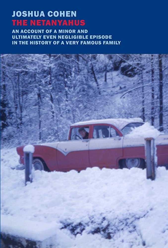 The Netanyahus by Joshua Cohen, winner of the 2022 Pulitzer Prize for Fiction