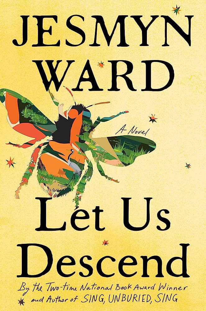 Let Us Descend, by Jesmyn Ward